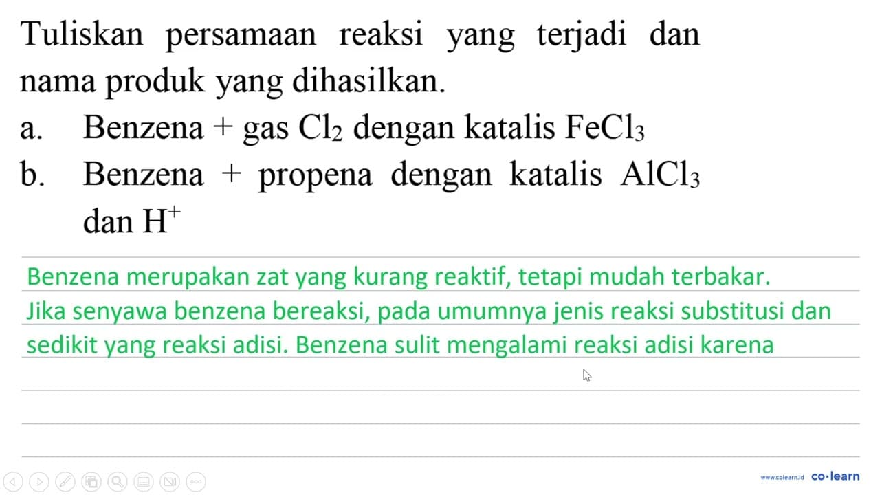 Tuliskan persamaan reaksi yang terjadi dan nama produk yang