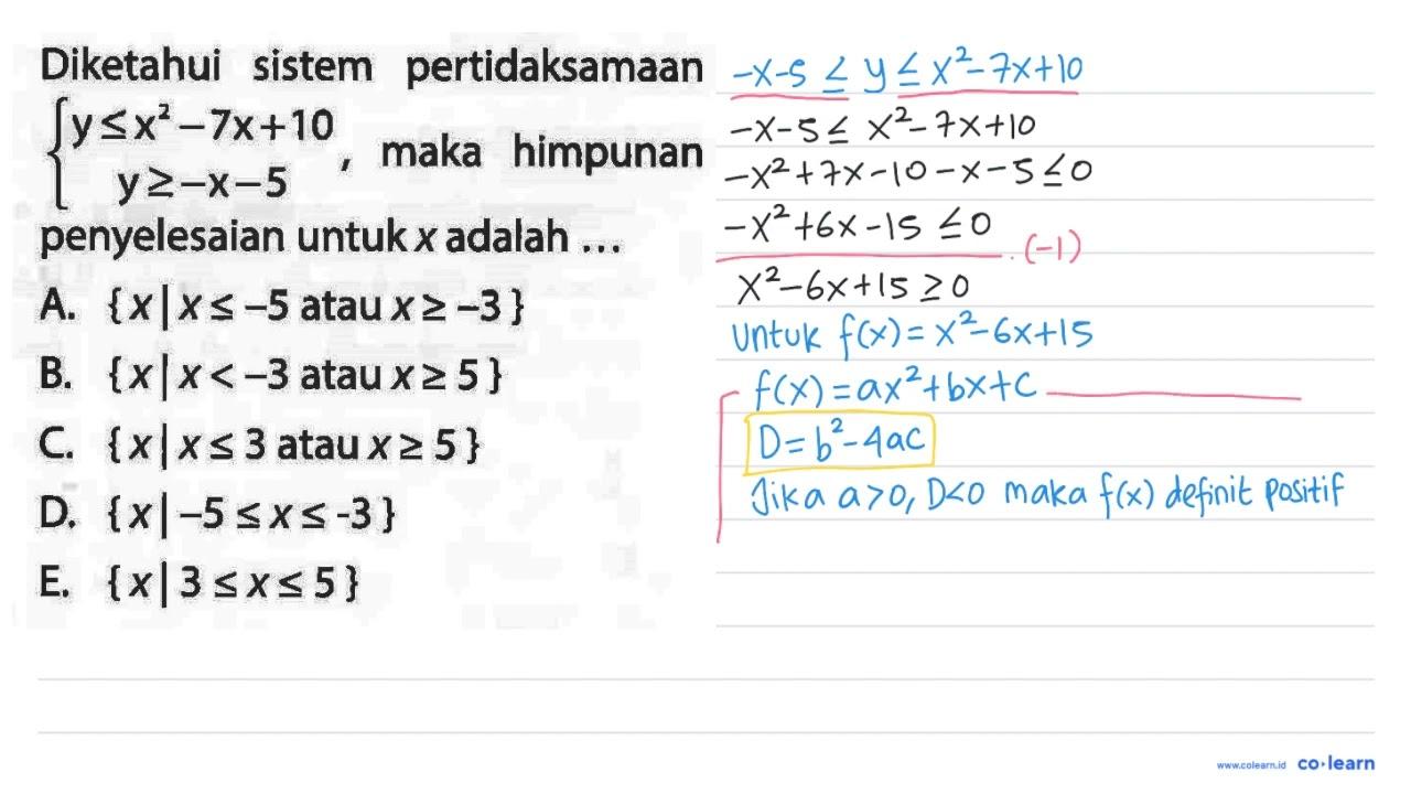 Diketahui sistem pertidaksamaan {y <= x^(2)-7 x+10 y