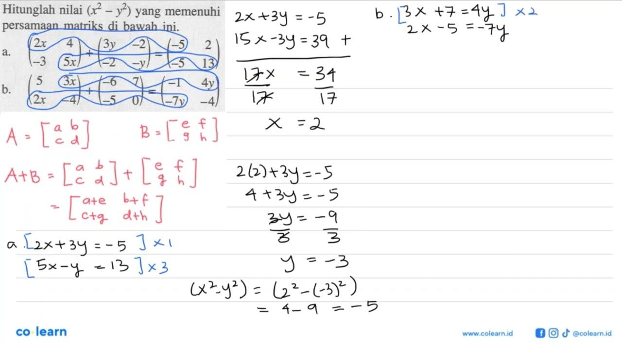 Hitunglah nilai (x^2-y^2) yang memenuhi persamaan matriks