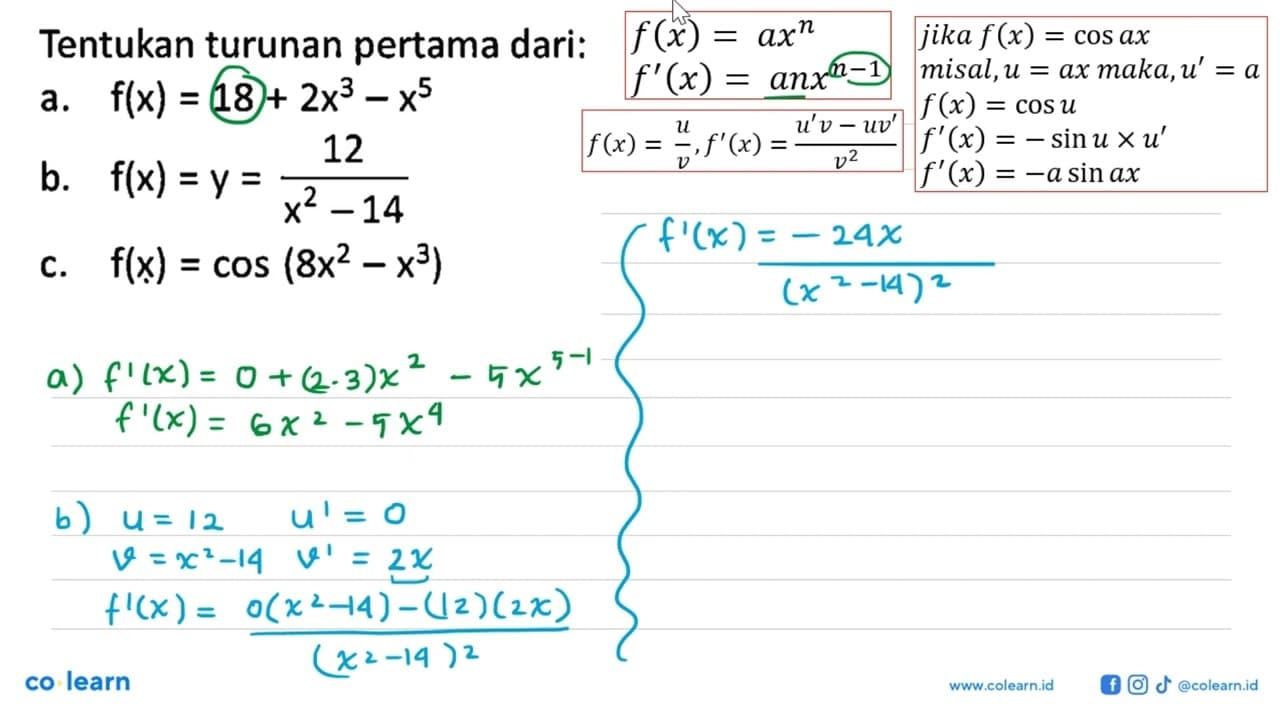 Tentukan turunan pertama dari: a. f(x)=18+2x^3-x^5 b.