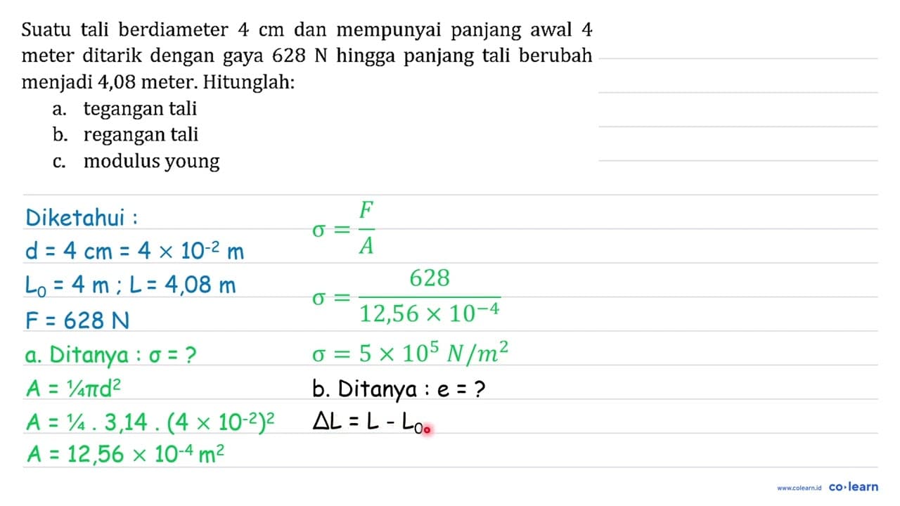 Suatu tali berdiameter 4 cm dan mempunyai panjang awal 4