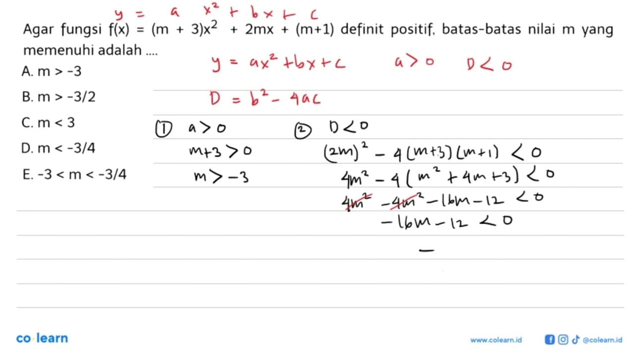 Agar fungsi f(x)=(m+3)x^2+2m x+(m+1) definit positif.