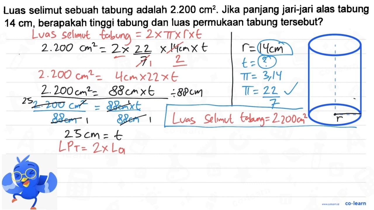 Luas selimut sebuah tabung adalah 2.200 cm^2. Jika panjang