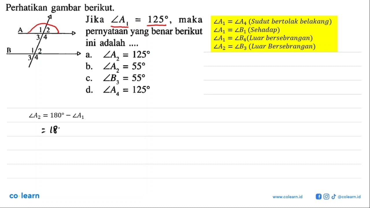 Perhatikan gambar berikut. A 1 2 3 4 B 1 2 3 4 Jika sudut