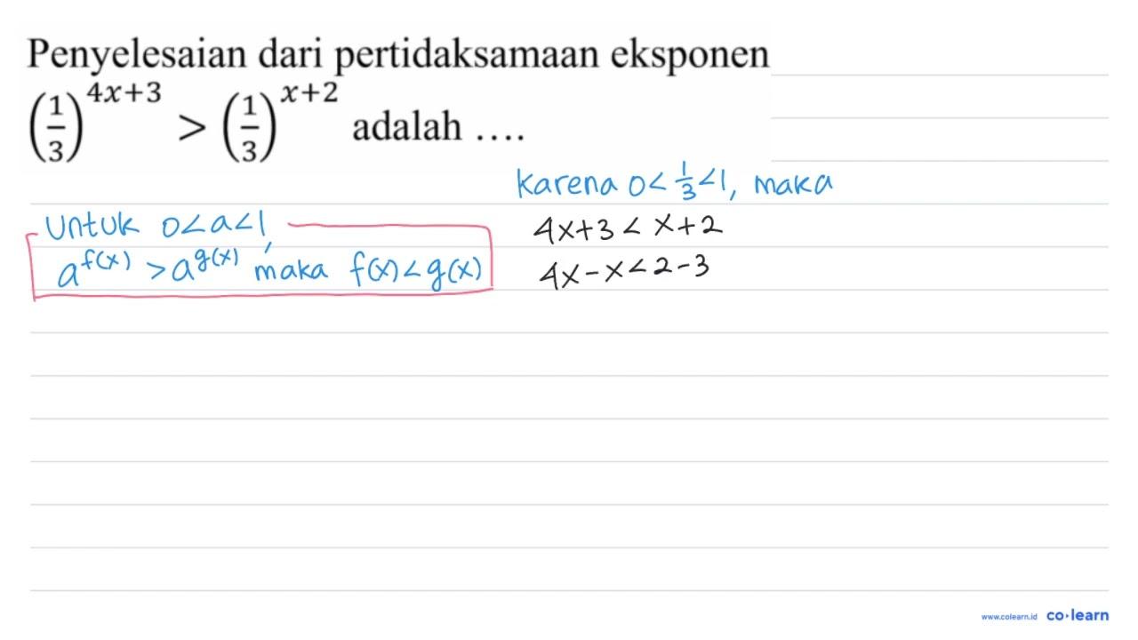 Penyelesaian dari pertidaksamaan eksponen ((1)/(3))^(4