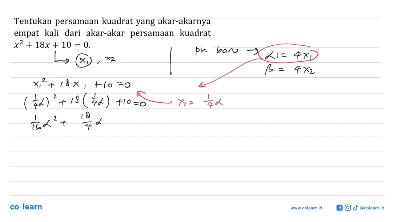 Tentukan persamaan kuadrat yang akar-akarnya empat kali