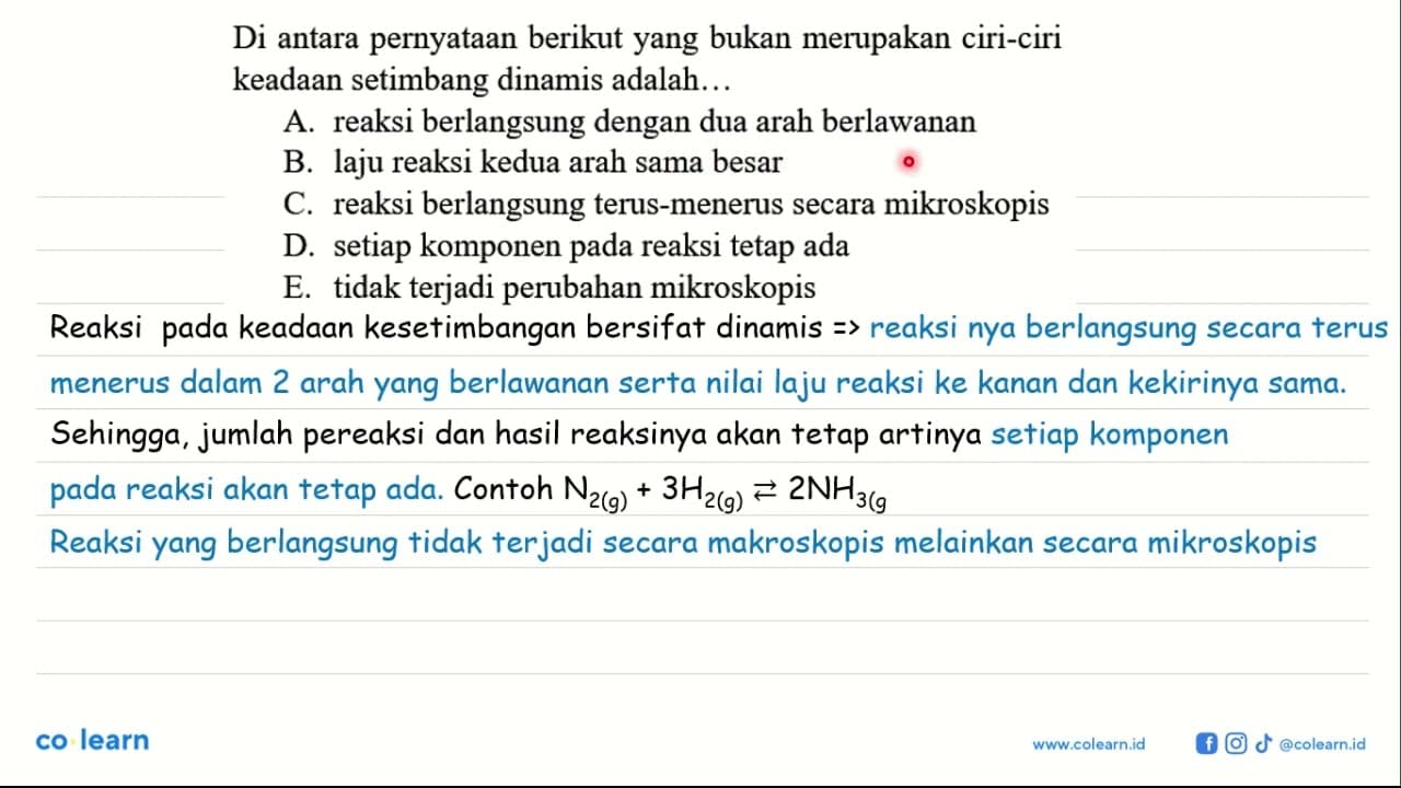 Di antara pernyataan berikut yang bukan merupakan ciri-ciri