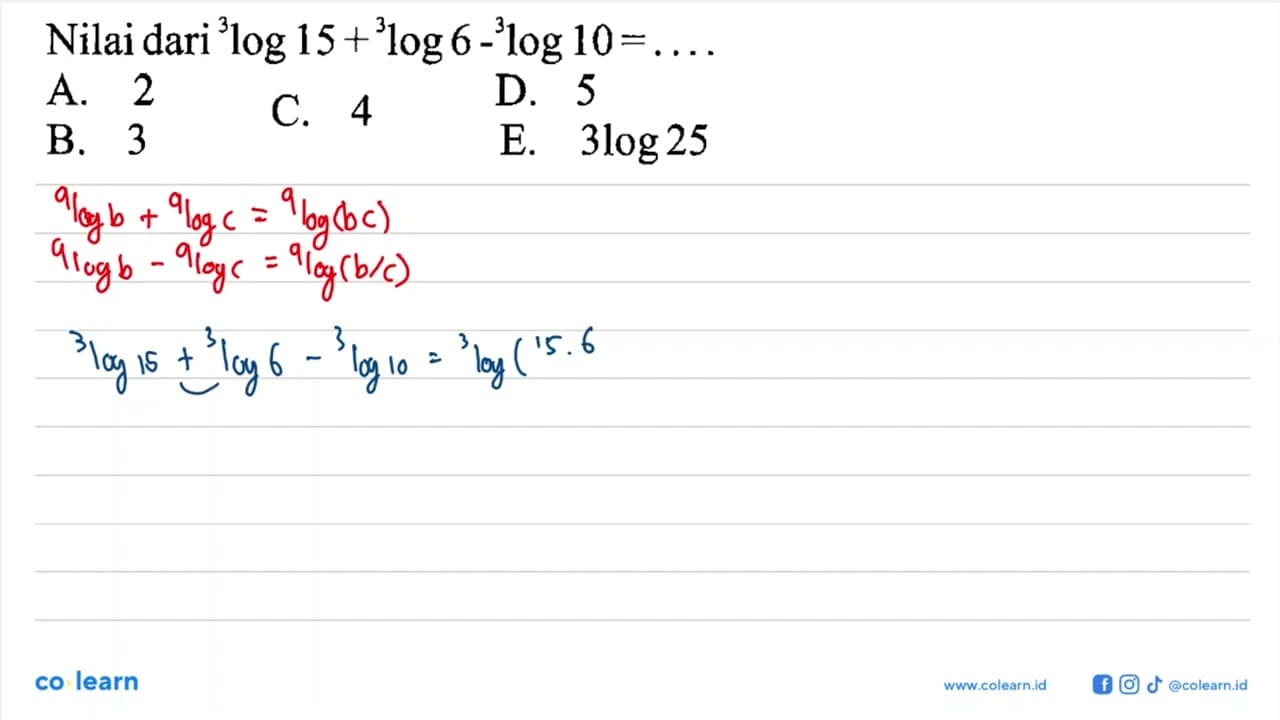 Nilai dari 3 log 15+31og 6-3log 10=...