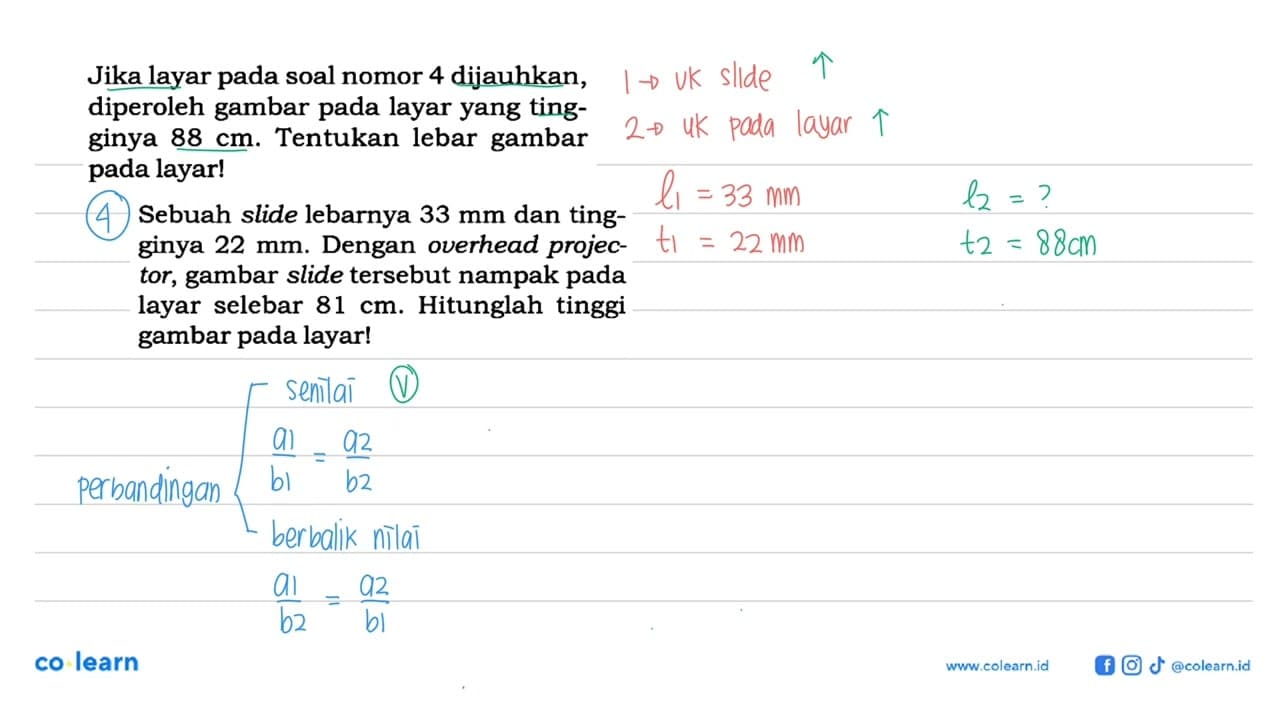 Jika layar pada soal nomor 4 dijauhkan, diperoleh gambar