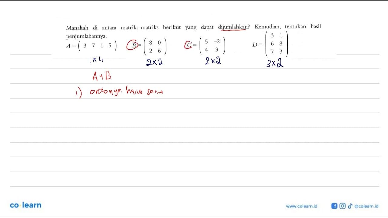 Manakah di antara matriks-matriks berikut yang dapat