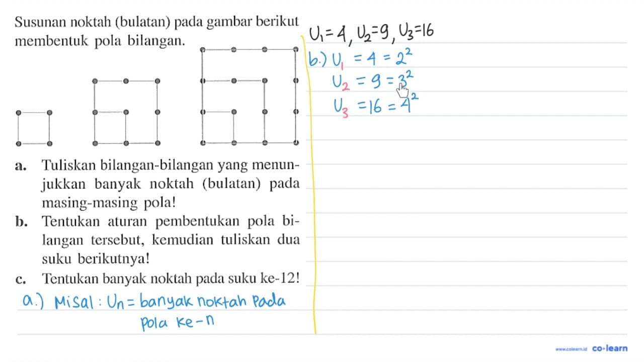 Susunan noktah (bulatan) pada gambar berikut membentuk pola