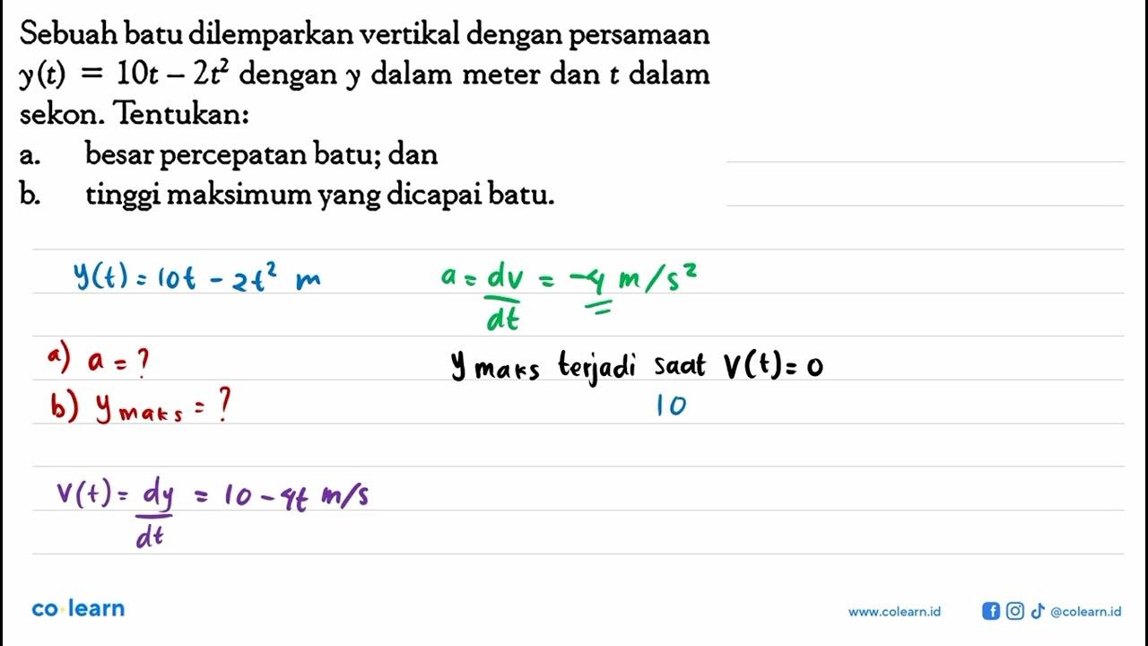 Sebuah batu dilemparkan vertikal dengan persamaan y(t) =