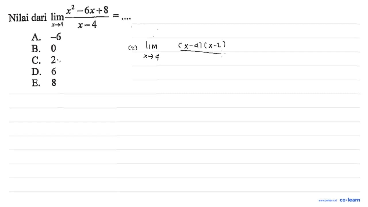 Nilai dari lim x ->4 (x^2-6x+8)/(x-4) =