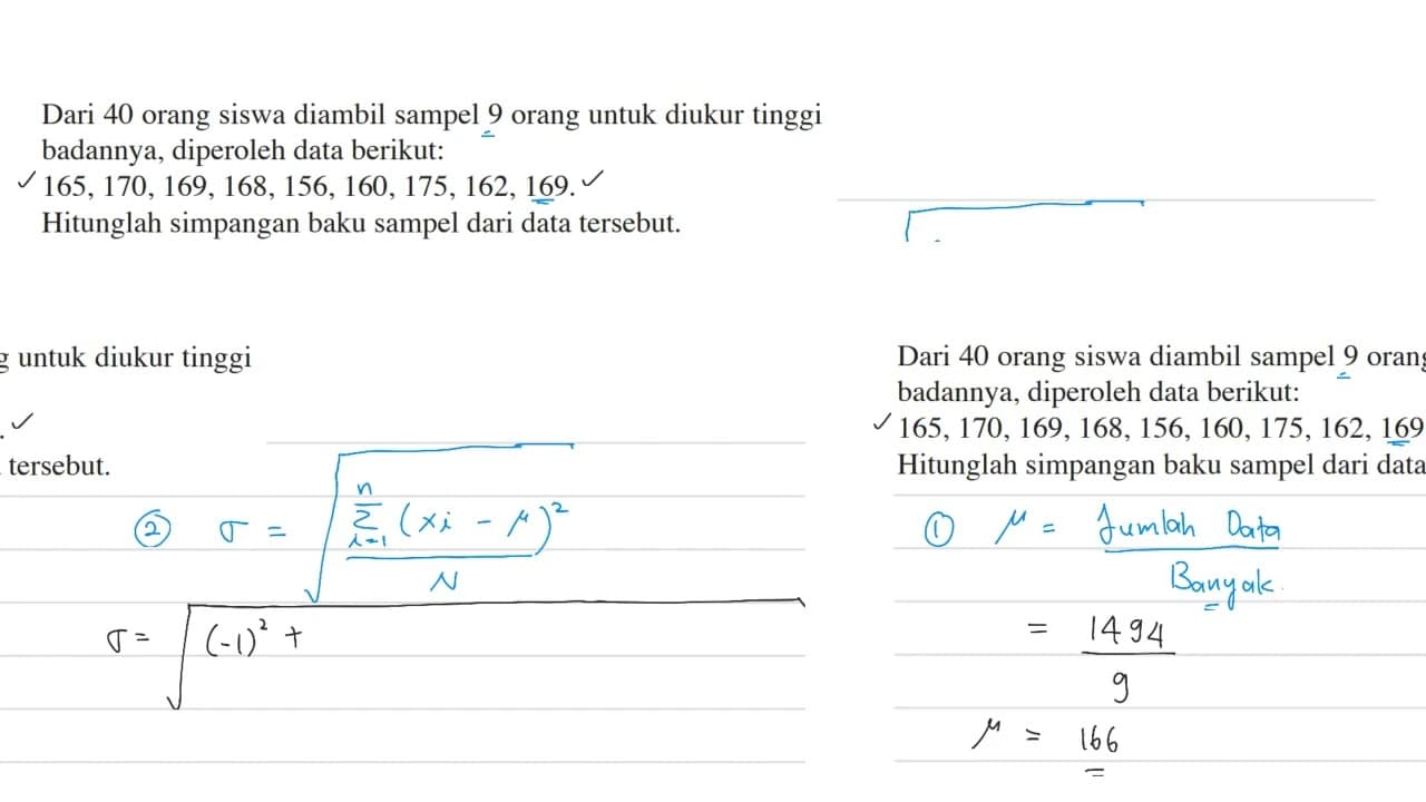 Dari 40 orang siswa diambil sampel 9 orang untuk diukur