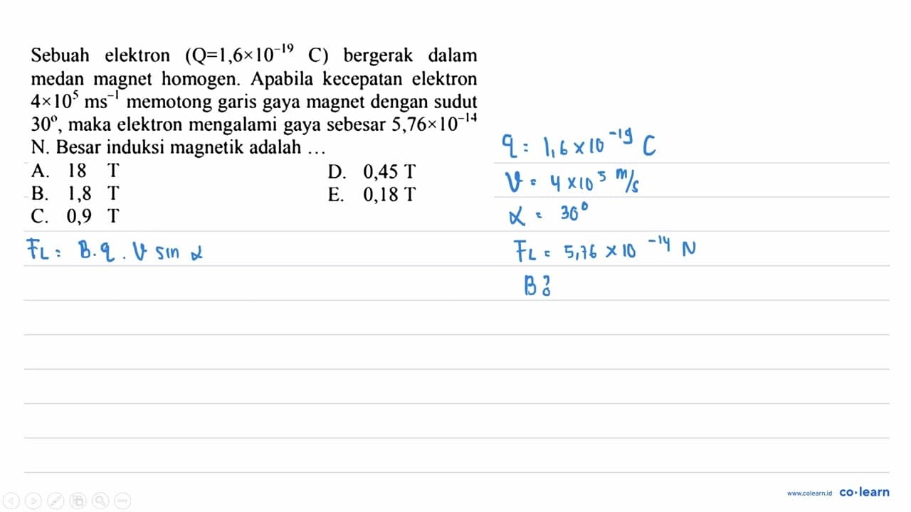 Sebuah elektron (Q=1,6 x 10^(-19) C) bergerak dalam medan