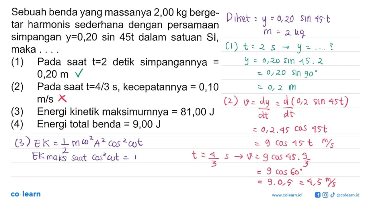 Sebuah benda yang massanya 2,00 kg bergetar harmonis