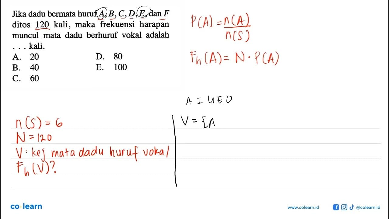 Jika dadu bermata huruf A, B, C, D, E, dan F ditos 120