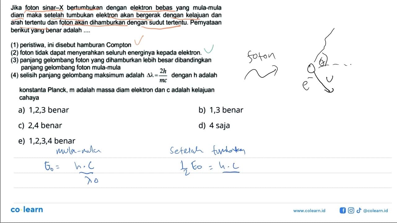 Jika foton sinar-X bertumbukan dengan elektron bebas yang