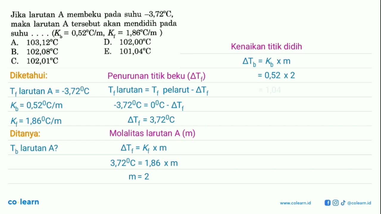 Jika larutan A membeku pada suhu -3,72 C, maka larutan A