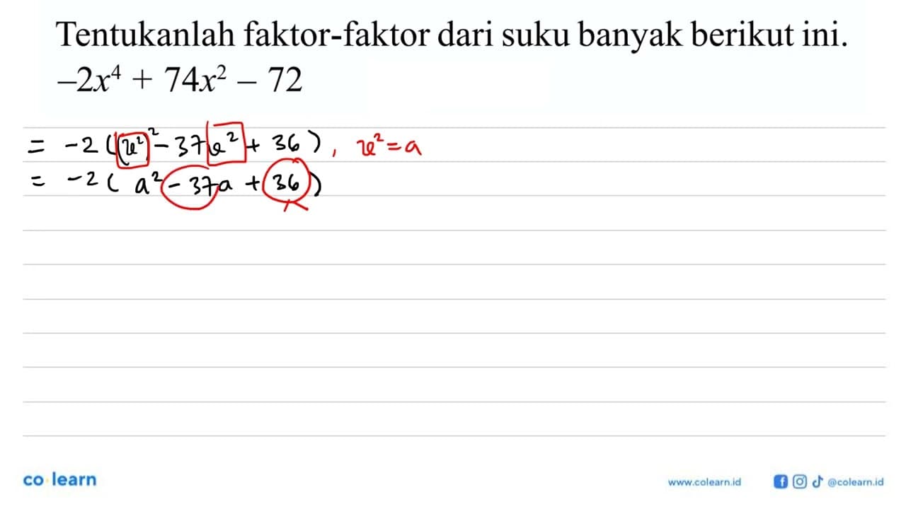 Tentukanlah faktor-faktor dari suku banyak berikut ini.