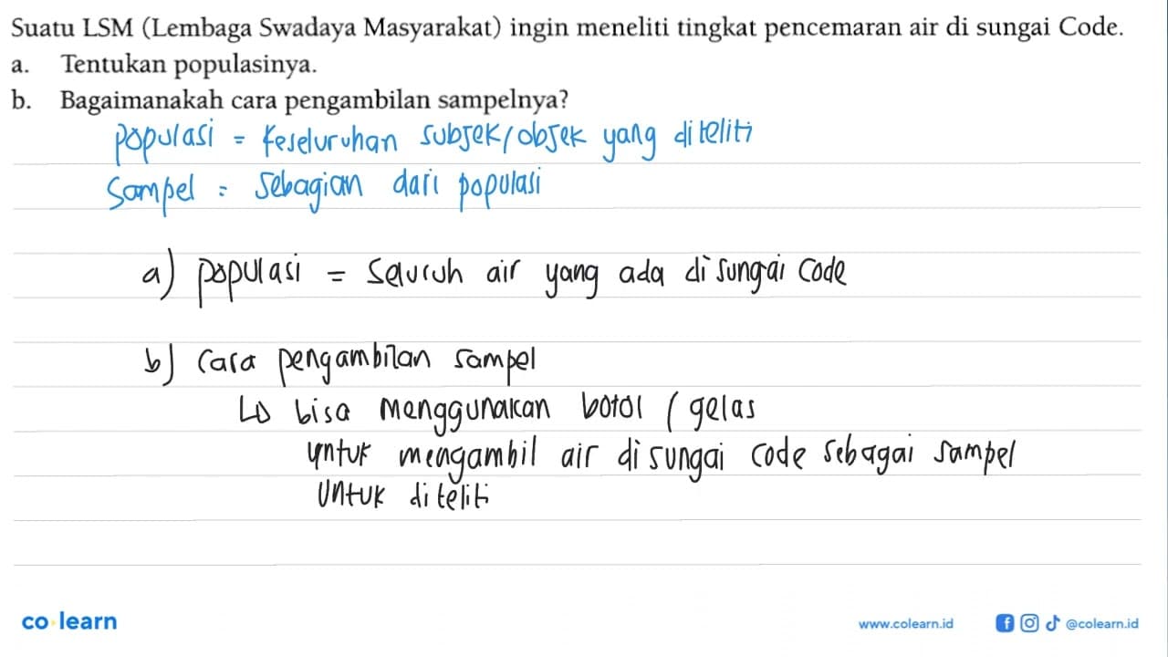 Suatu LSM (Lembaga Swadaya Masyarakat) ingin meneliti