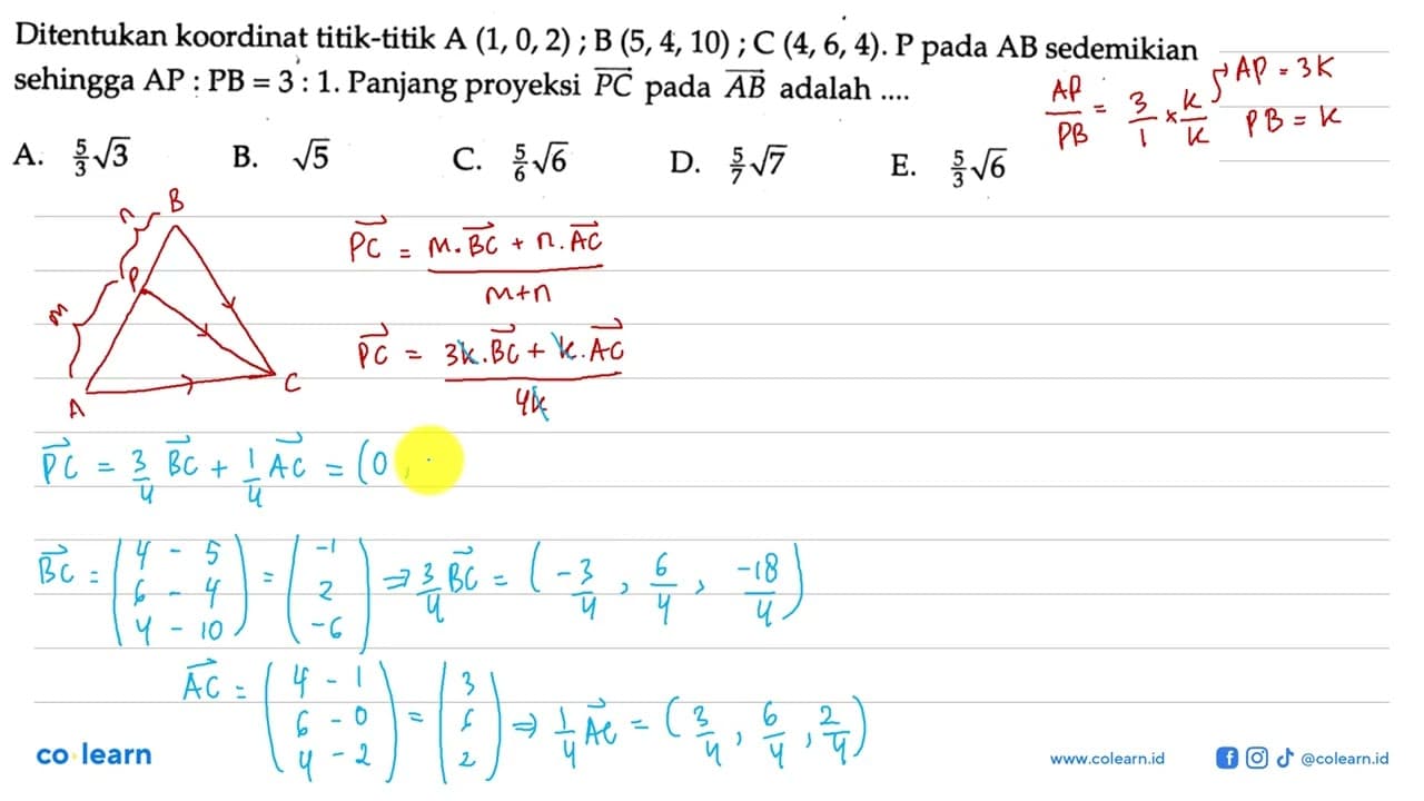 Di tentukan koordinat titik- titik A(1,0,2) ; B(5,4,10) ;