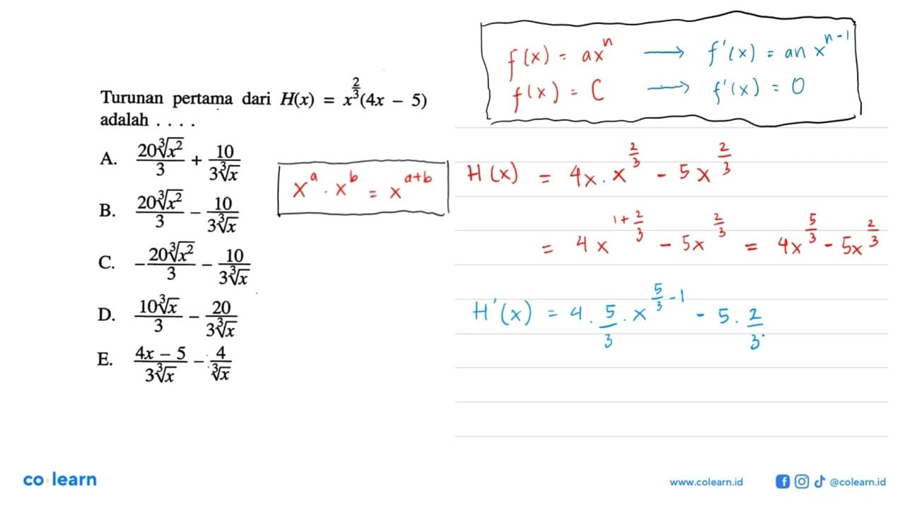 Turunan pertama dari H(x)=x^2/3(4 x-5) adalah ...A. 20