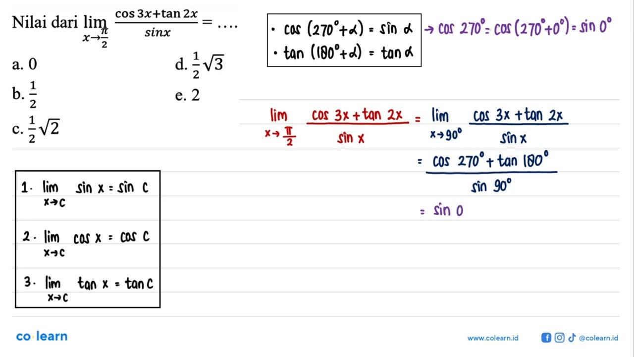 Nilai dari limit x->pi/2 (cos 3x + tan 2x)/sin x =