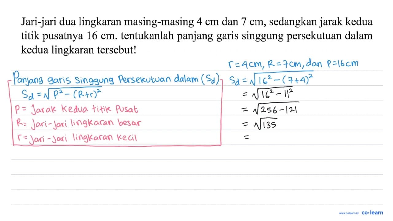 Jari-jari dua lingkaran masing-masing 4 cm dan 7 cm ,