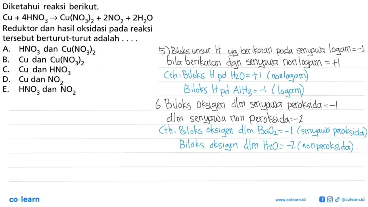 Diketahui reaksi berikut. Cu+4HNO3 -> Cu(NO3)2+2NO2+2H2O