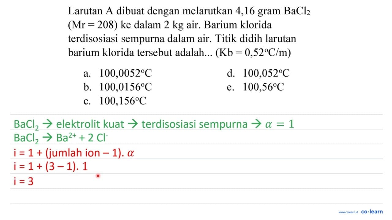 Larutan A dibuat dengan melarutkan 4,16 gram BaCl_(2)