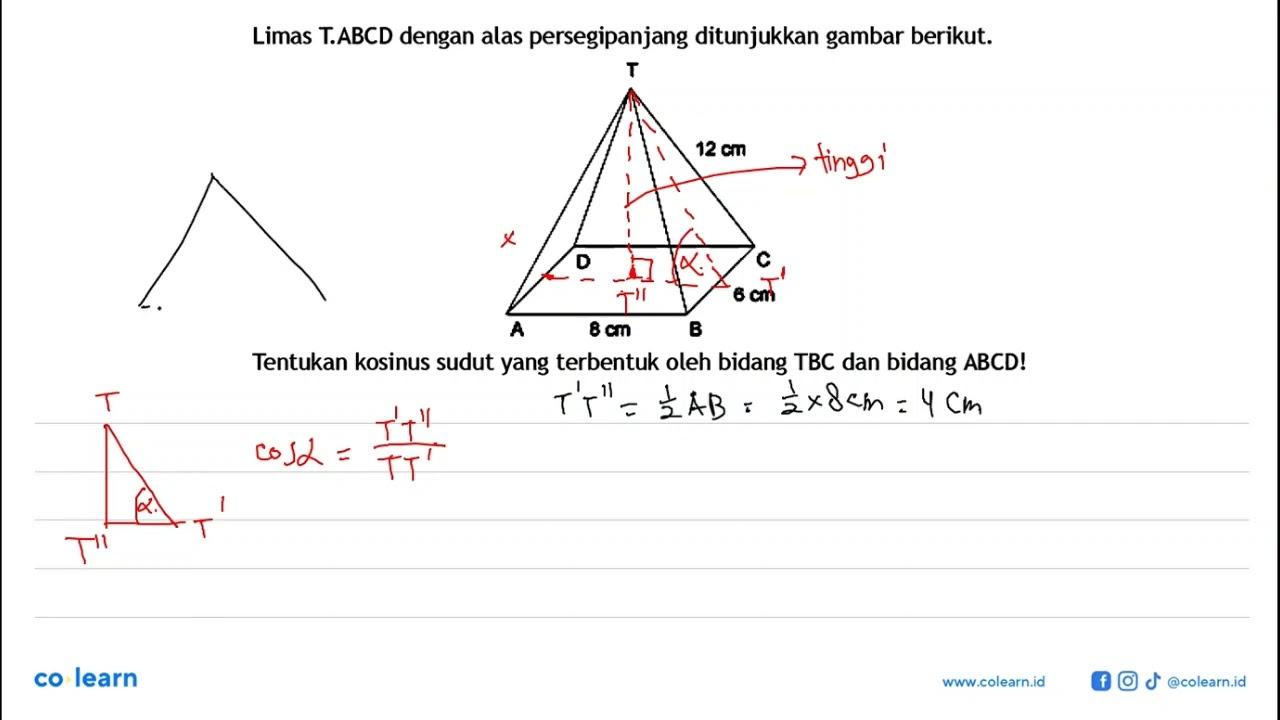 Limas T.ABCD dengan alas persegipanjang ditunjukkan gambar