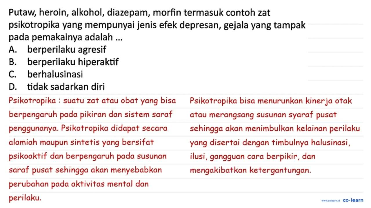 Putaw, heroin, alkohol, diazepam, morfin termasuk contoh