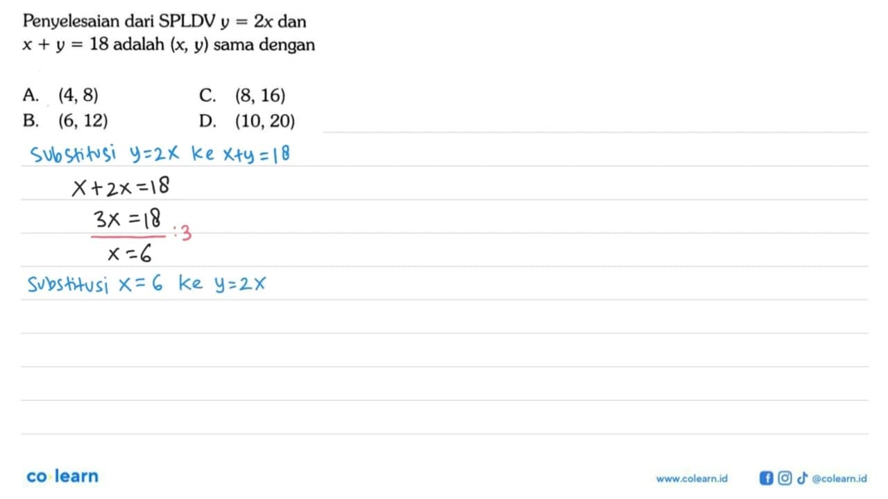 Penyelesaian dari SPLDV y = 2x dan x + y = 18 adalah (x,y)