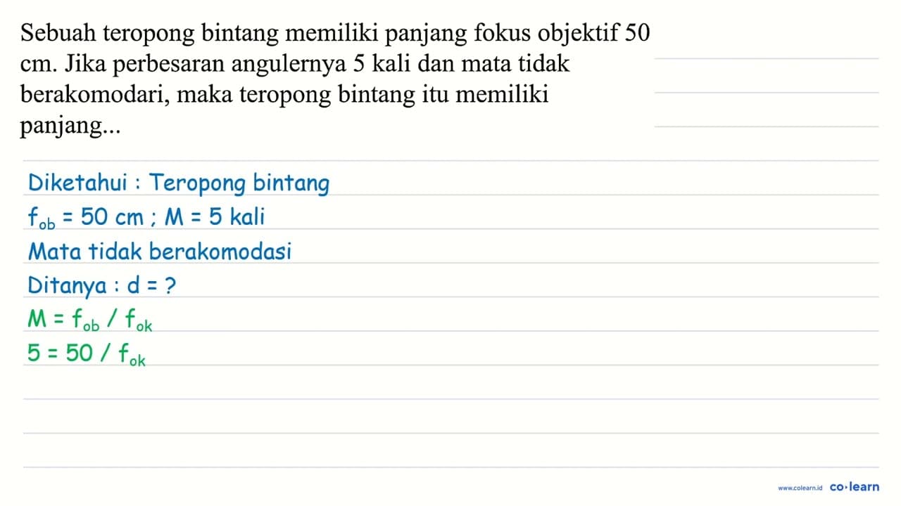 Sebuah teropong bintang memiliki panjang fokus objektif 50