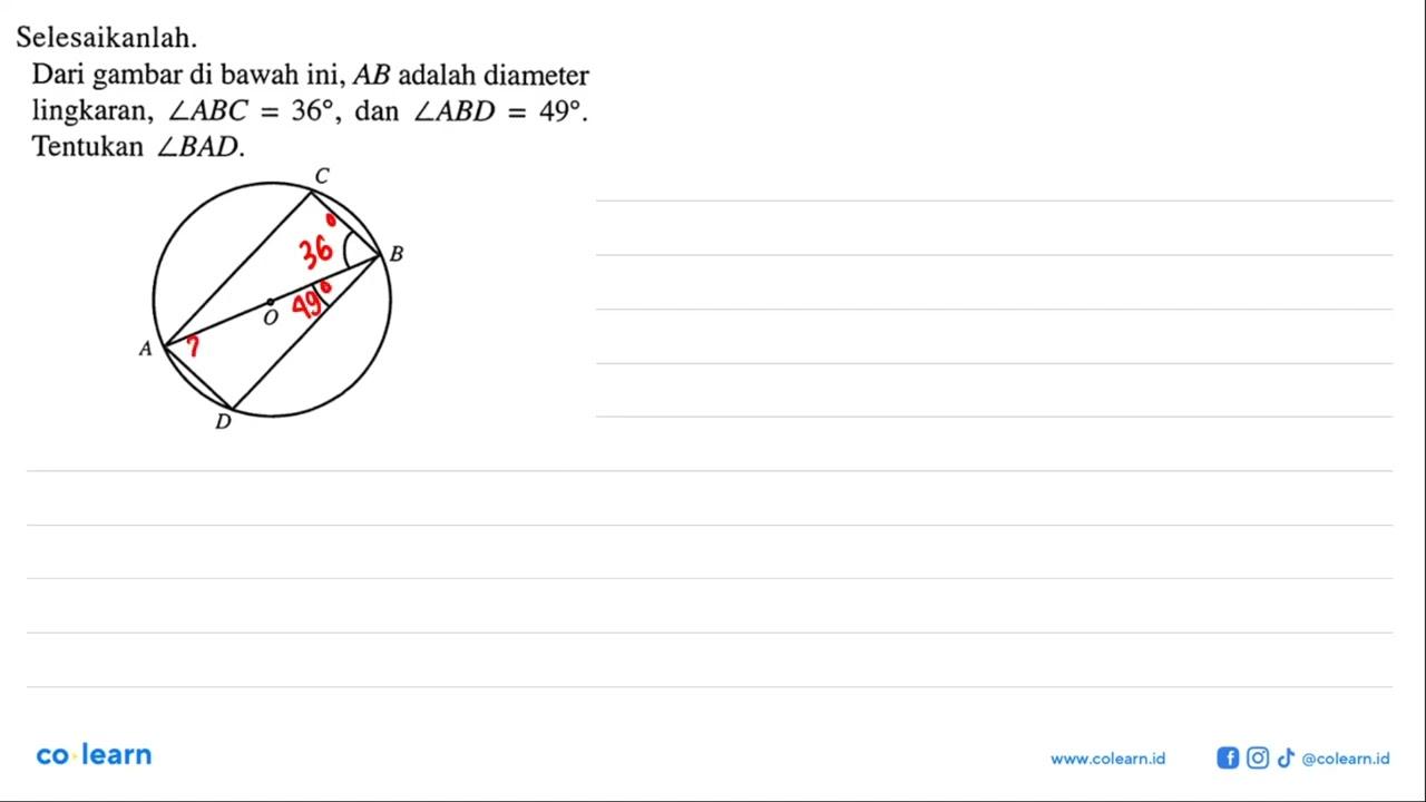 Selesaikanlah. Dari gambar di bawah ini, AB adalah diameter