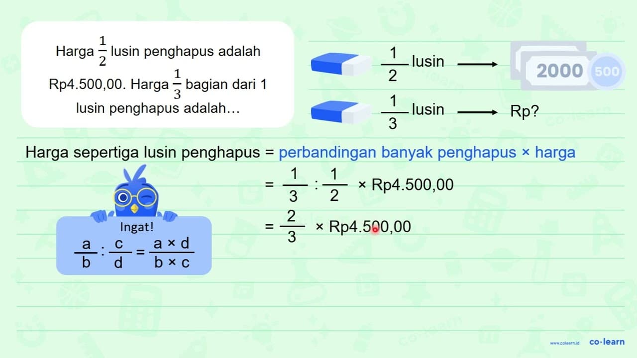 Harga 1/2 lusin penghapus adalah Rp 4.500,00. Harga 1/3