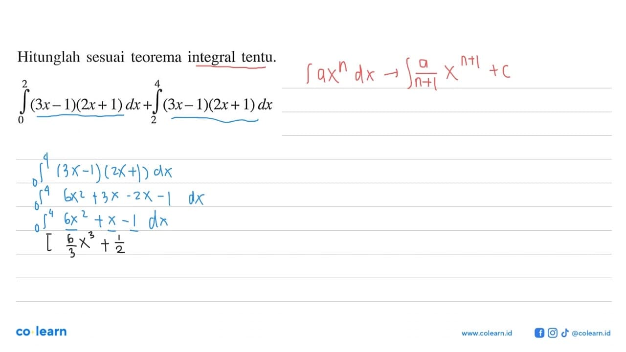 Hitunglah sesuai teorema integral tentu.integral 0 2