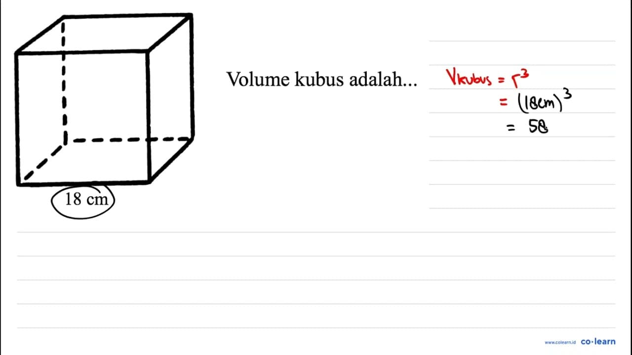 18 cm Volume kubus adalah...