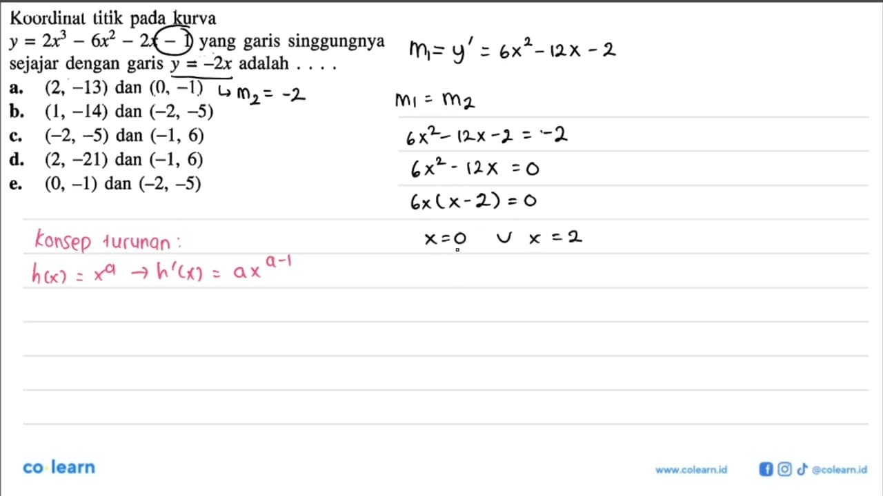 Koordinat titik pada kurva y=2x^3-6x^2-2x-1 yang garis