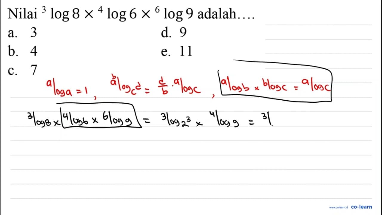 Nilai { )^(3) log 8 x{ )^(4) log 6 x{ )^(6) log 9