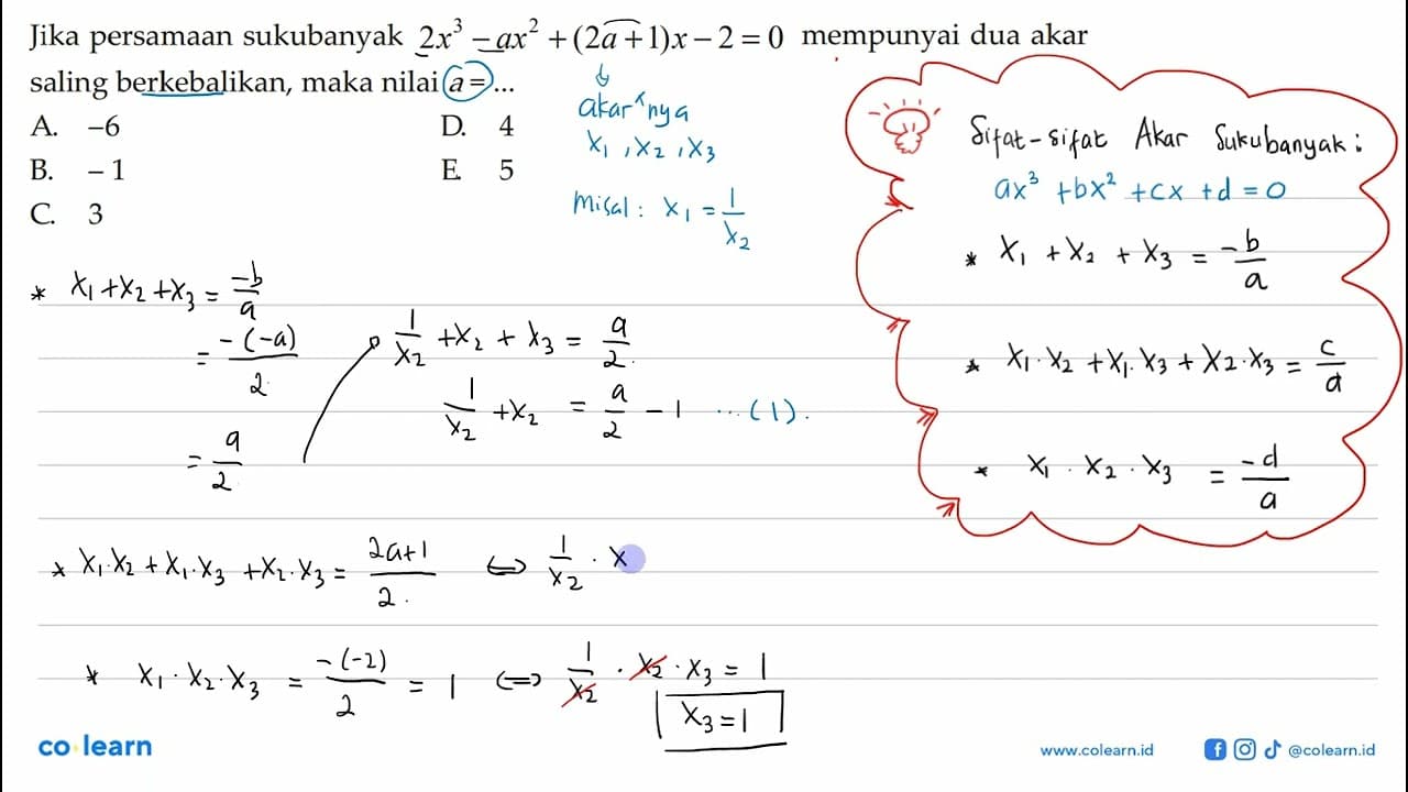 Jika persamaan sukubanyak 2x^3-ax^2+(2a+1)x-2=0 mempunyai