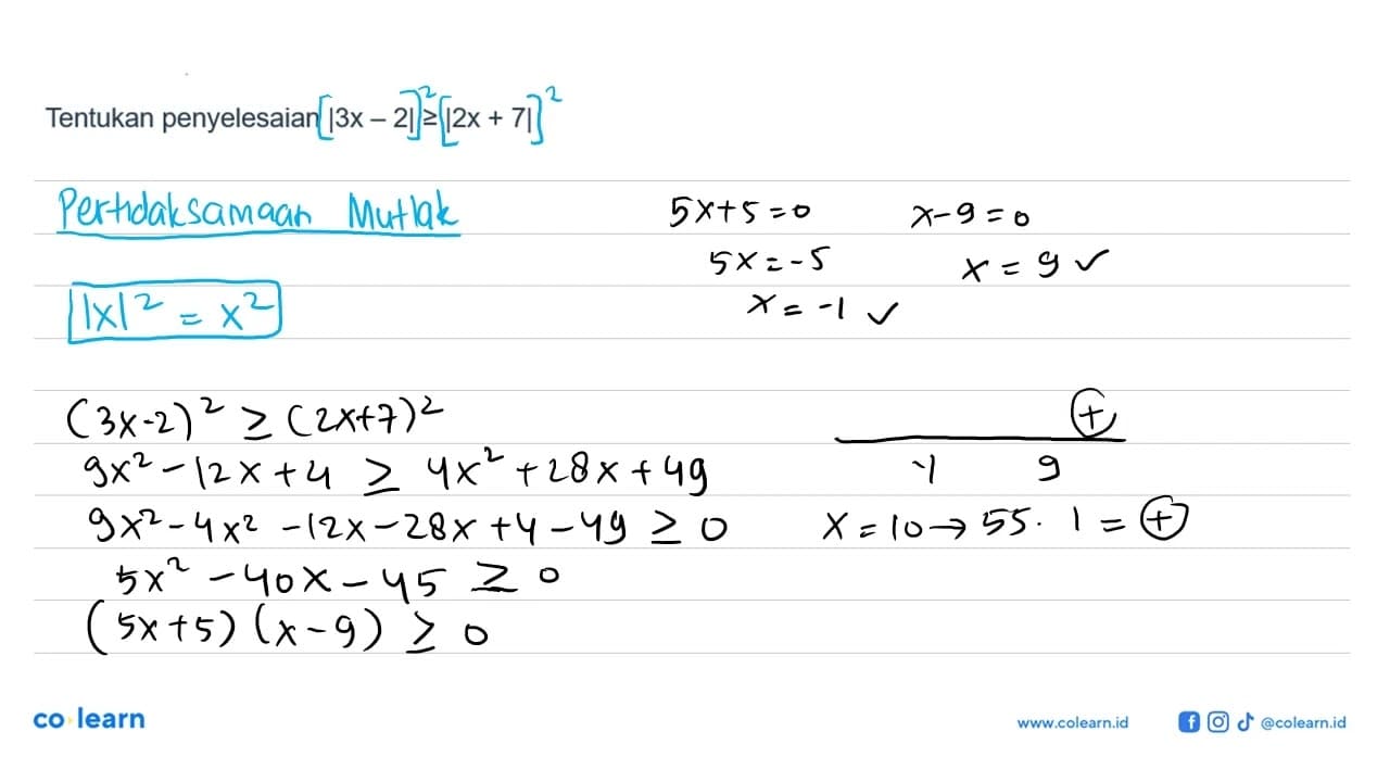 Tentukan penyelesaian |3x-2|>=|2x+7|