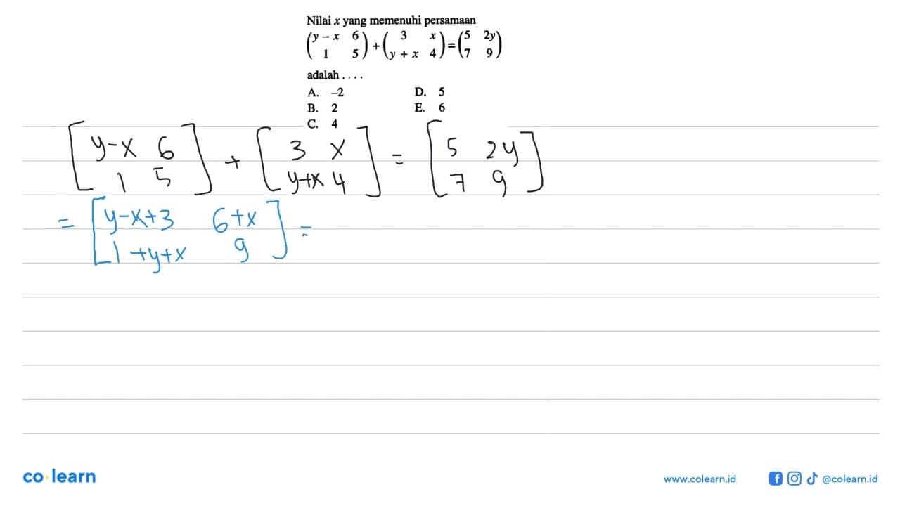 Nilai x yang memenuhi persamaan (y-x 6 1 5)+(3 x y+x 4)=(5