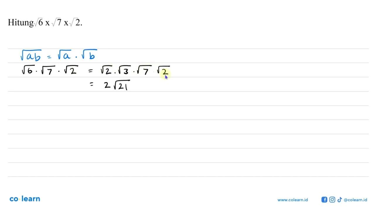 Hitung akar(6) x akar(7) x akar(2)