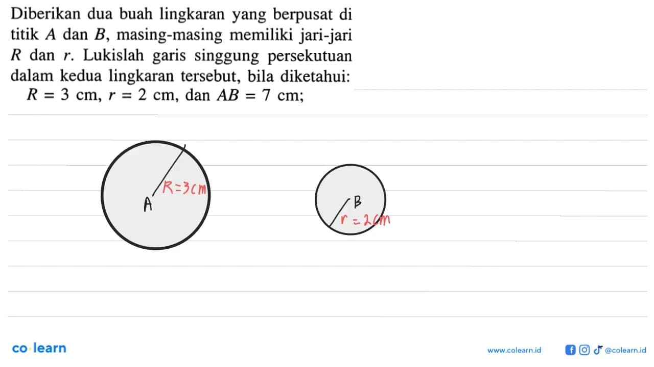 Diberikan dua buah lingkaran yang berpusat di titik A dan