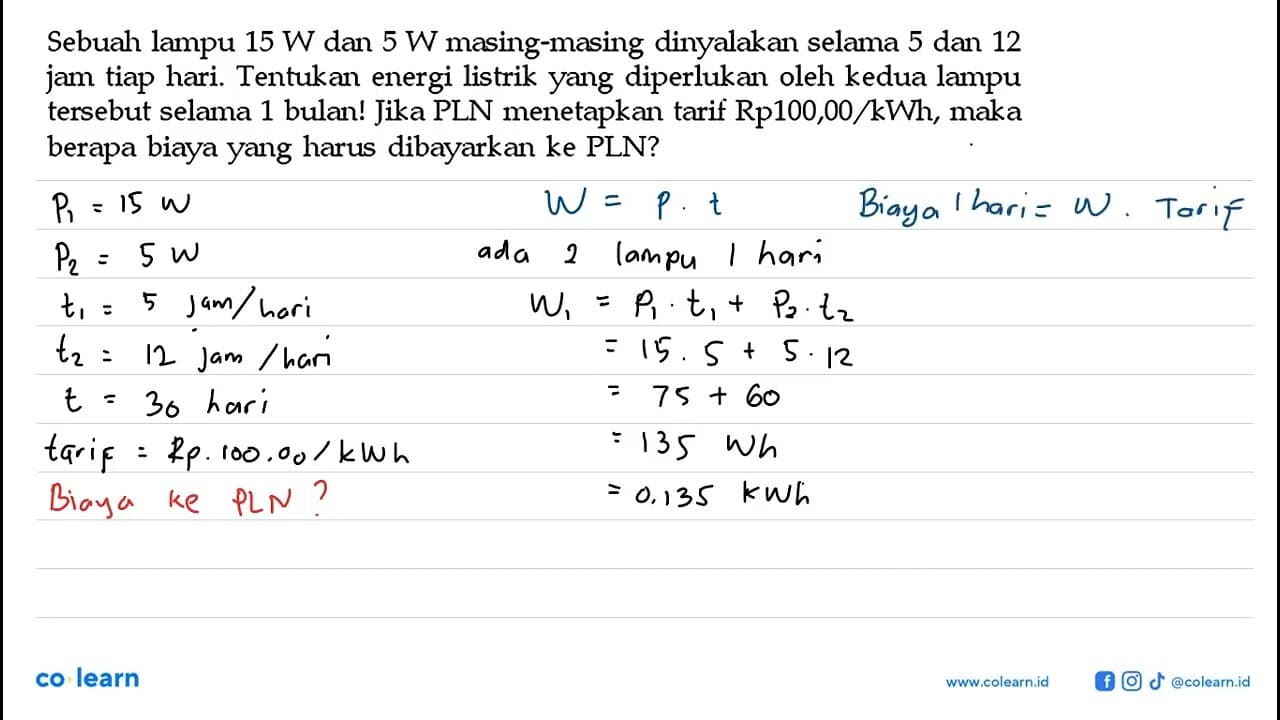 Sebuah lampu 15 W dan 5 W masing-masing dinyalakan selama 5