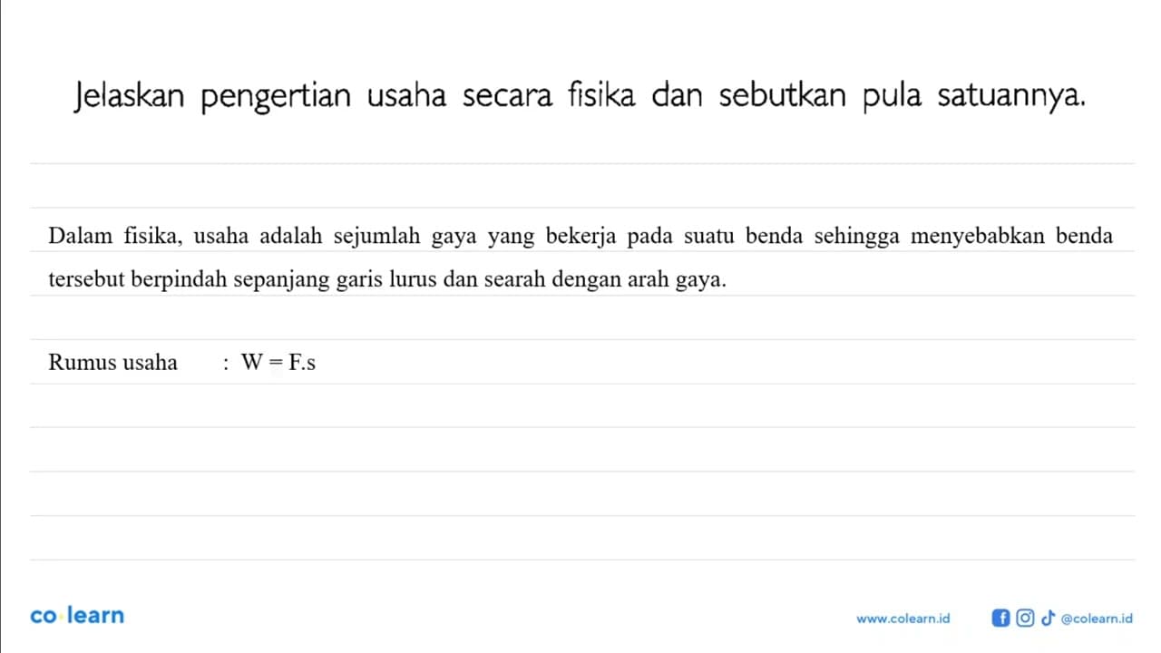 Jelaskan pengertian usaha secara fisika dan sebutkan pula