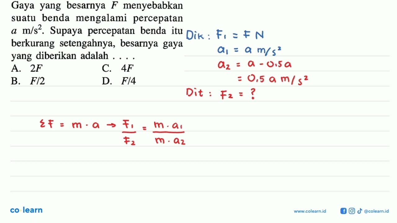 Gaya yang besarnya F menyebabkan suatu benda mengalami