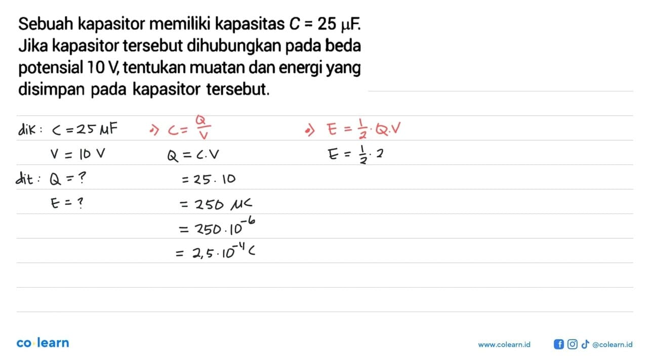 Sebuah kapasitor memiliki kapasitas C = 25 muF. Jika